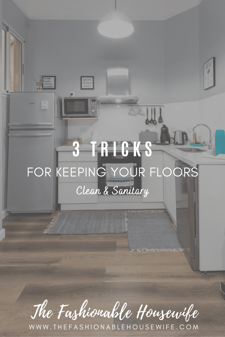 3 Tricks For Keeping Your Floors Cleaner