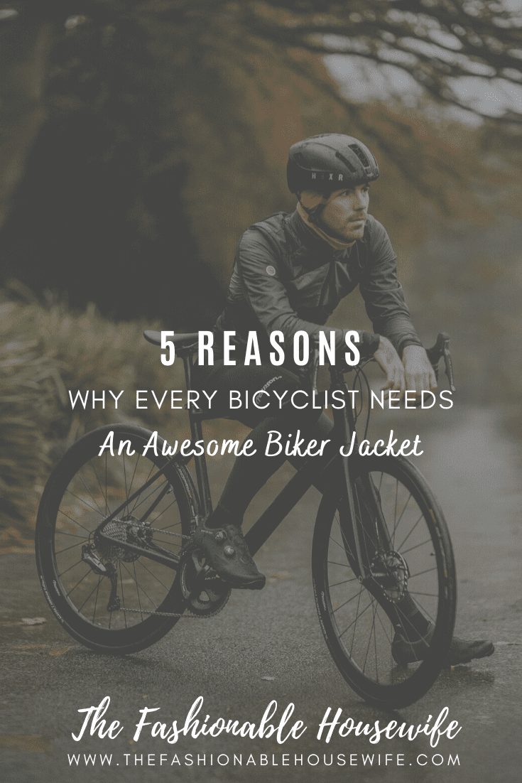 5 Reasons Why Every Bicyclist Needs An Awesome Biker Jacket