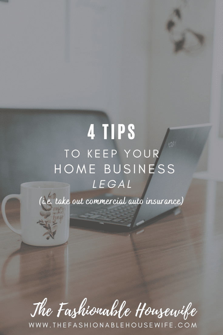 4 Tips to Keep Your Home Business Legal