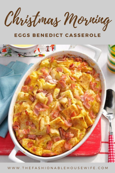 Christmas Morning Eggs Benedict Casserole
