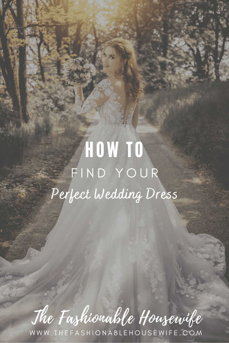 How To Find Your Perfect Wedding Dress