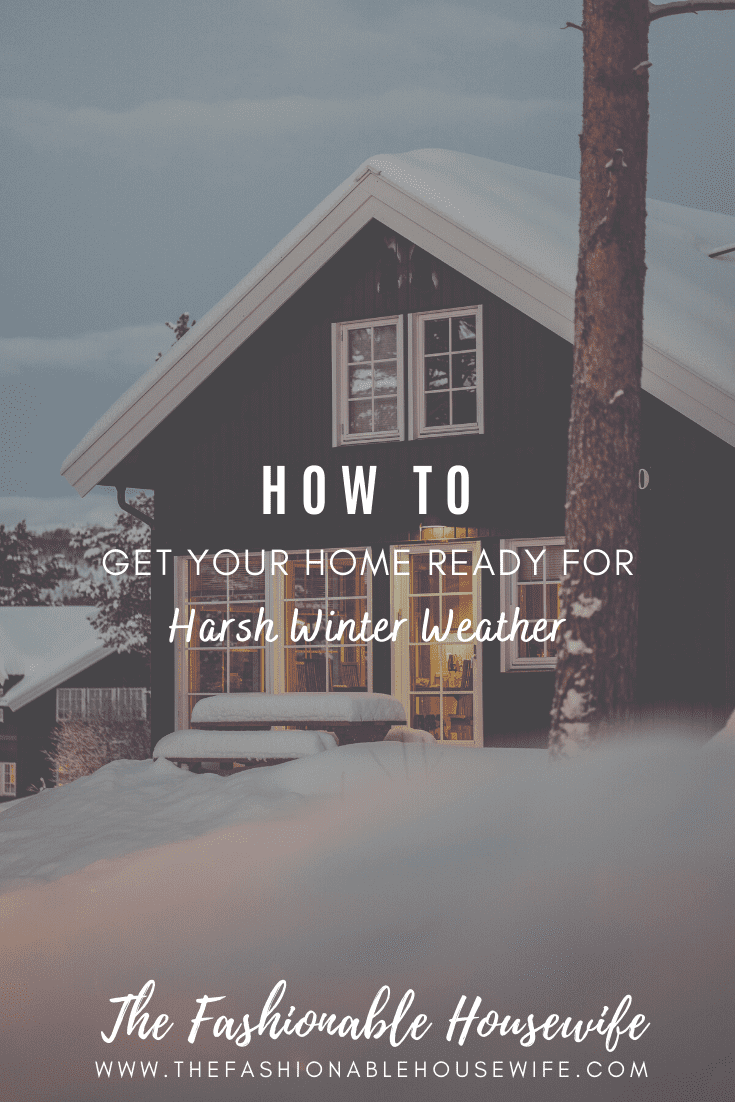 How To Get Your Home Ready For Harsh Winter Weather