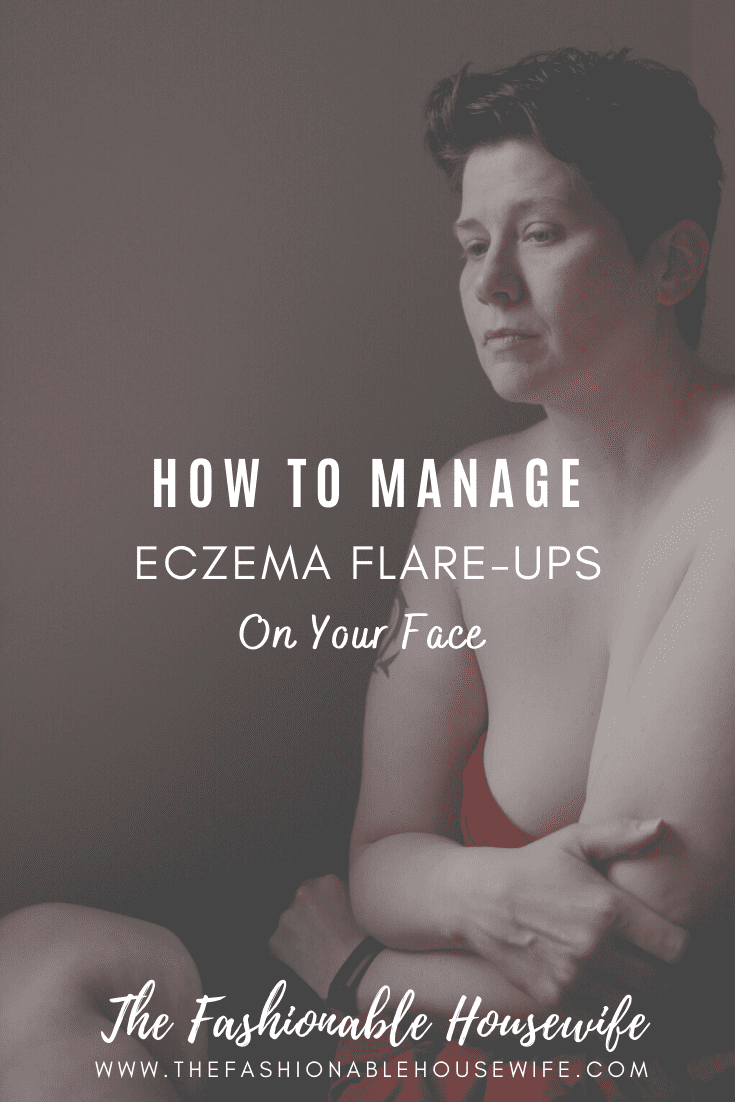 How to Manage Eczema Flare-Up on Your Face