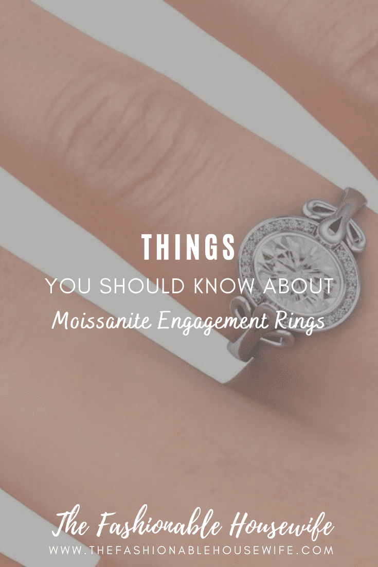 Things You Should Know About Moissanite Engagement Rings