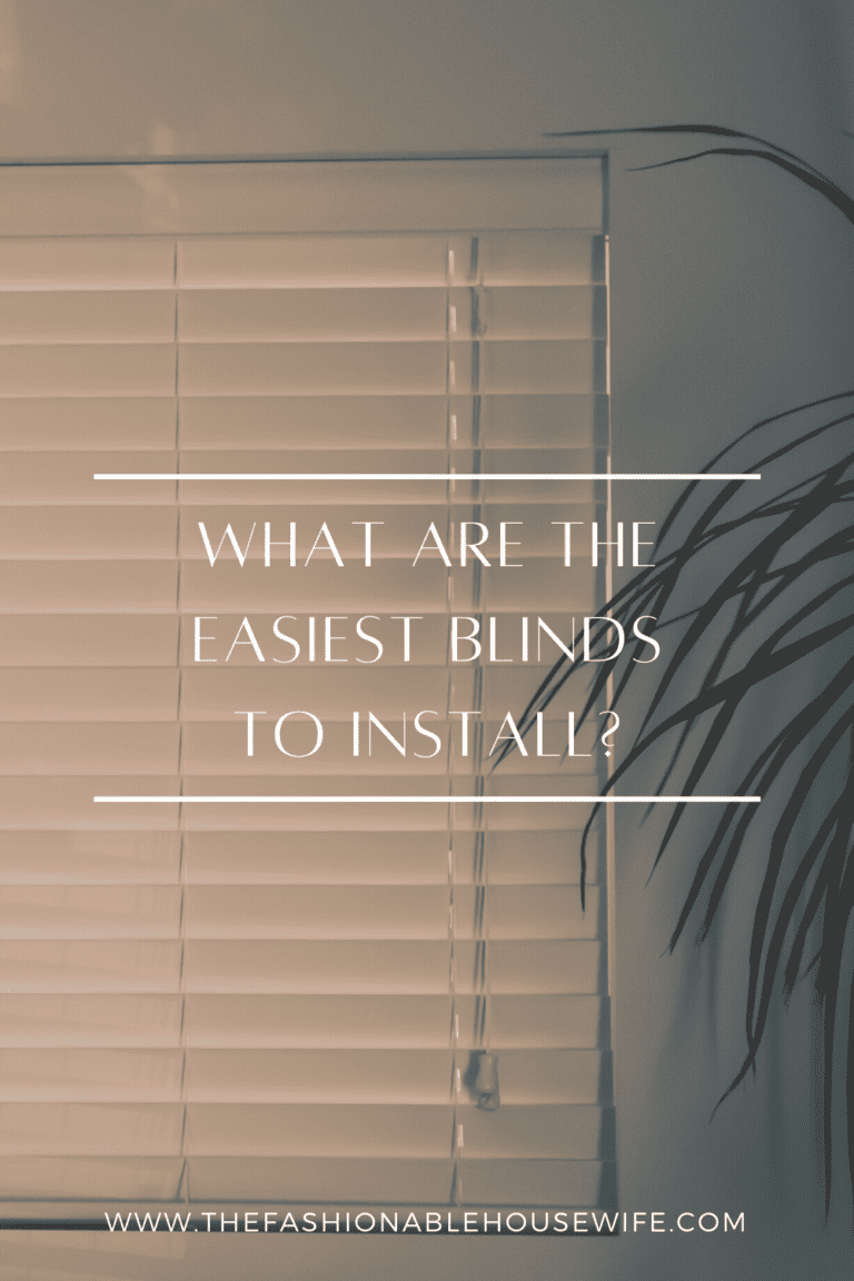 What Are The Easiest Blinds To Install?