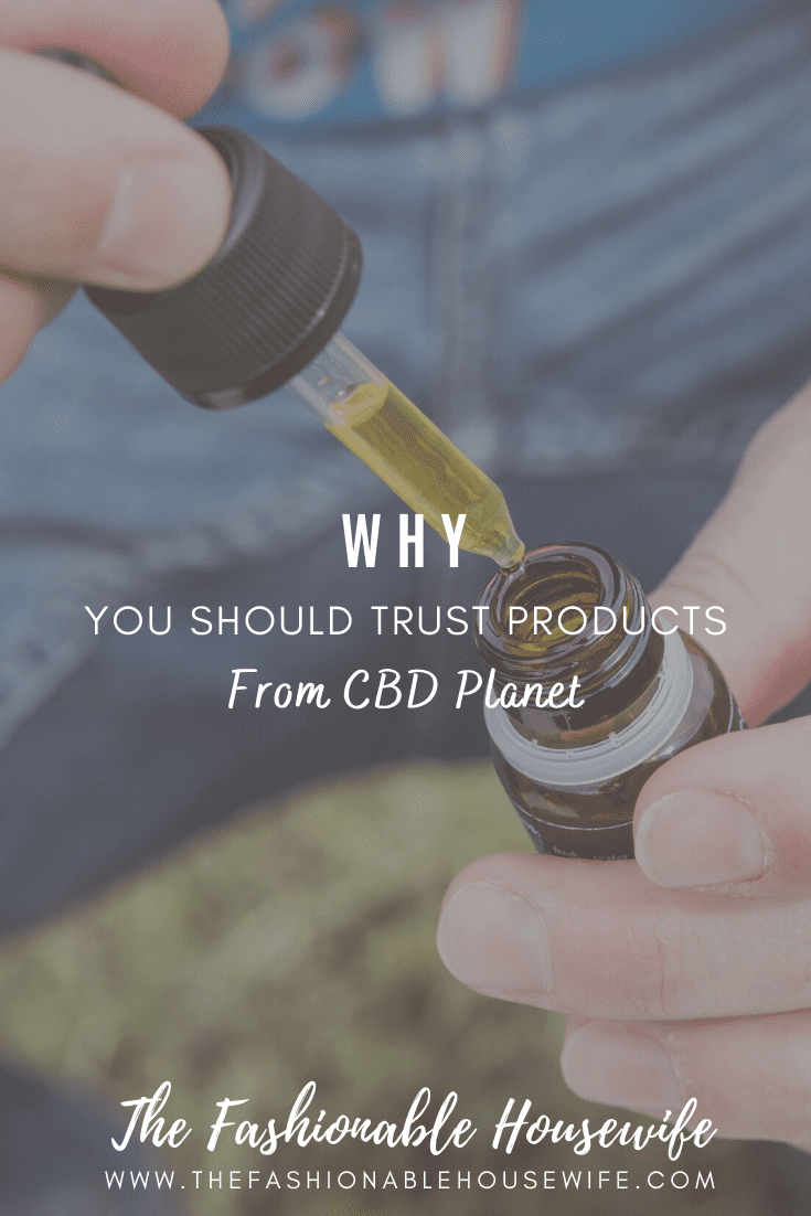 Why You Should Trust Products From CBD Planet