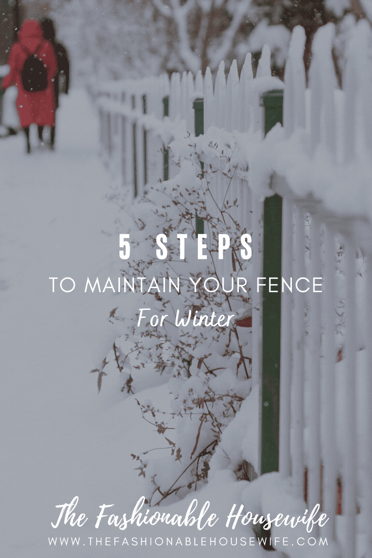 5 Steps to Maintain Your Fence for Winter