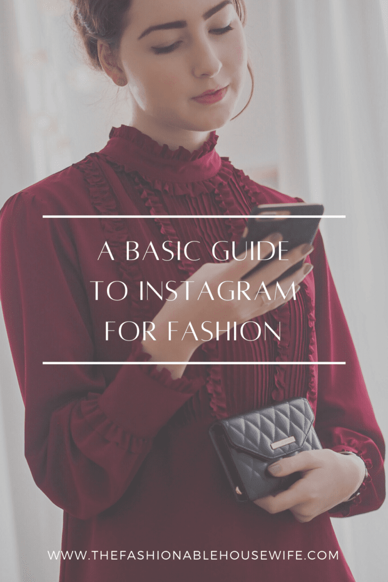 A Basic Guide To Instagram For Fashion