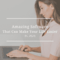 Amazing Software That Can Make Your Life Easier in 2021