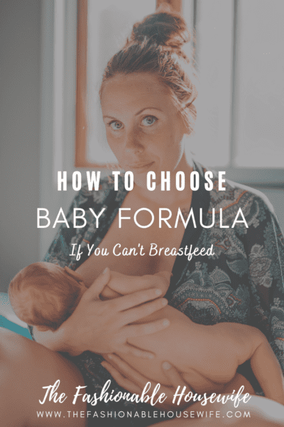 How to Choose a Baby Formula If You Can't Breastfeed