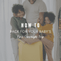 How to Pack for Baby's First Overnight Trip