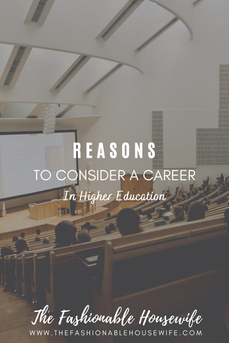 Reasons To Consider A Career In Higher Education in 2021