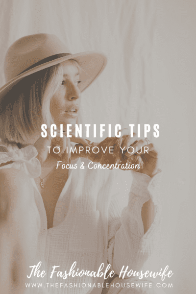 Scientific Tips to Improve Concentration & Focus