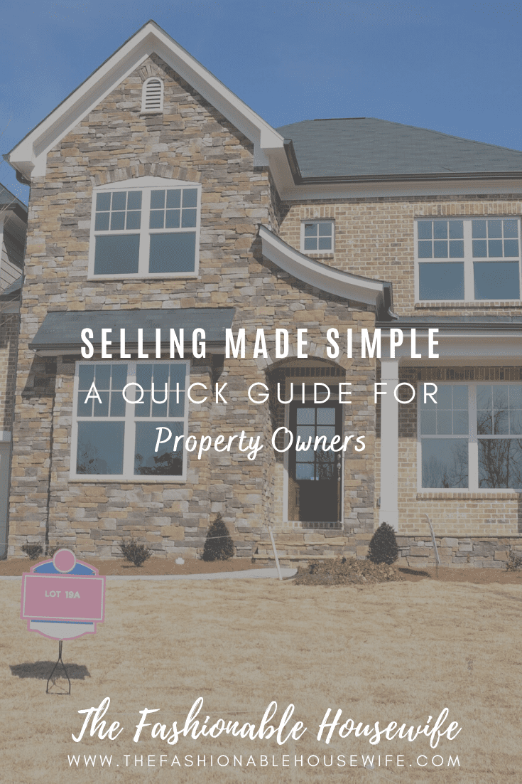 Selling Made Simple: A Guide For Property Owners
