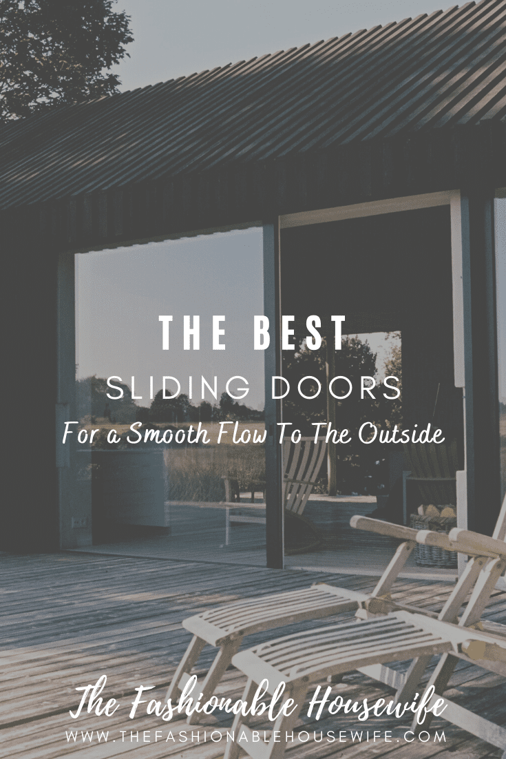The Best Sliding Doors For a Smooth Flow To The Outdoors