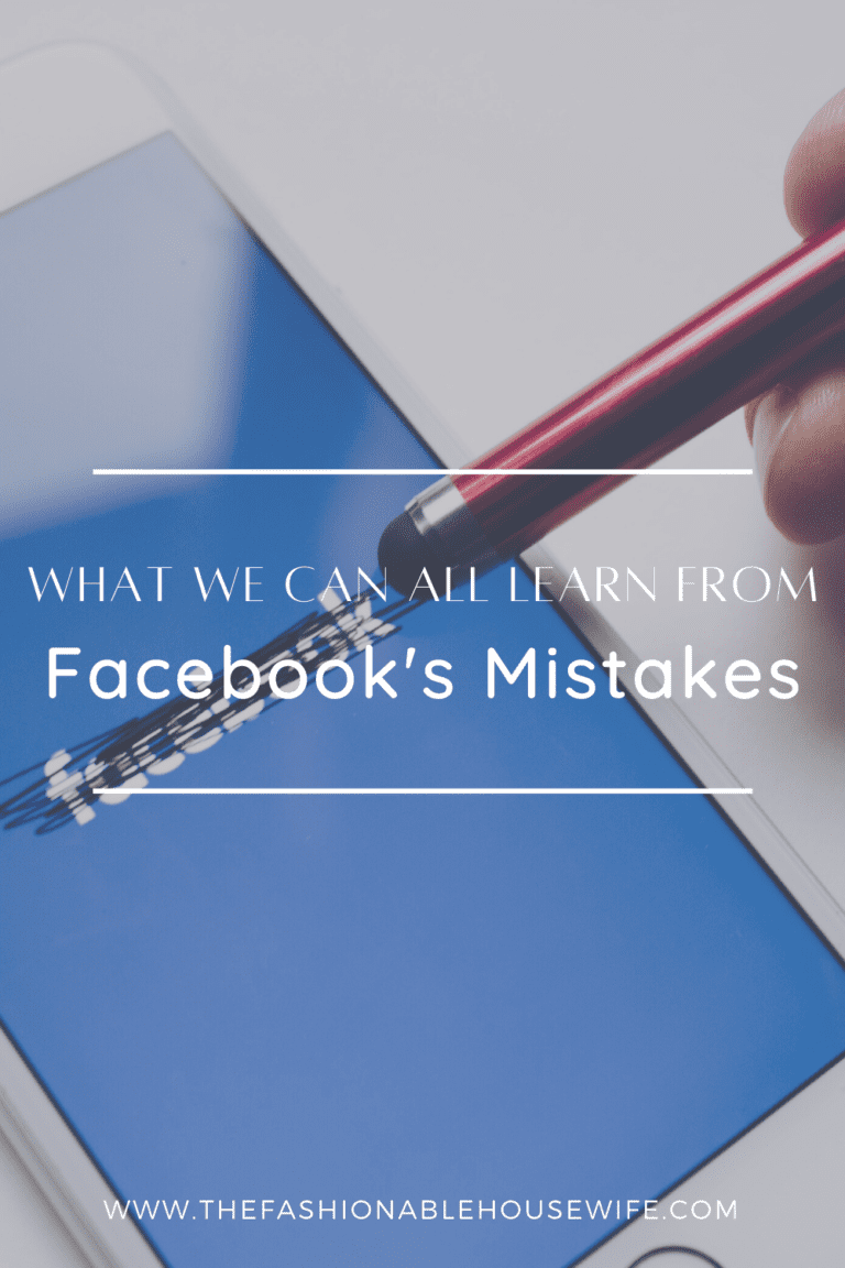What We Can All Learn From Facebook's Mistakes