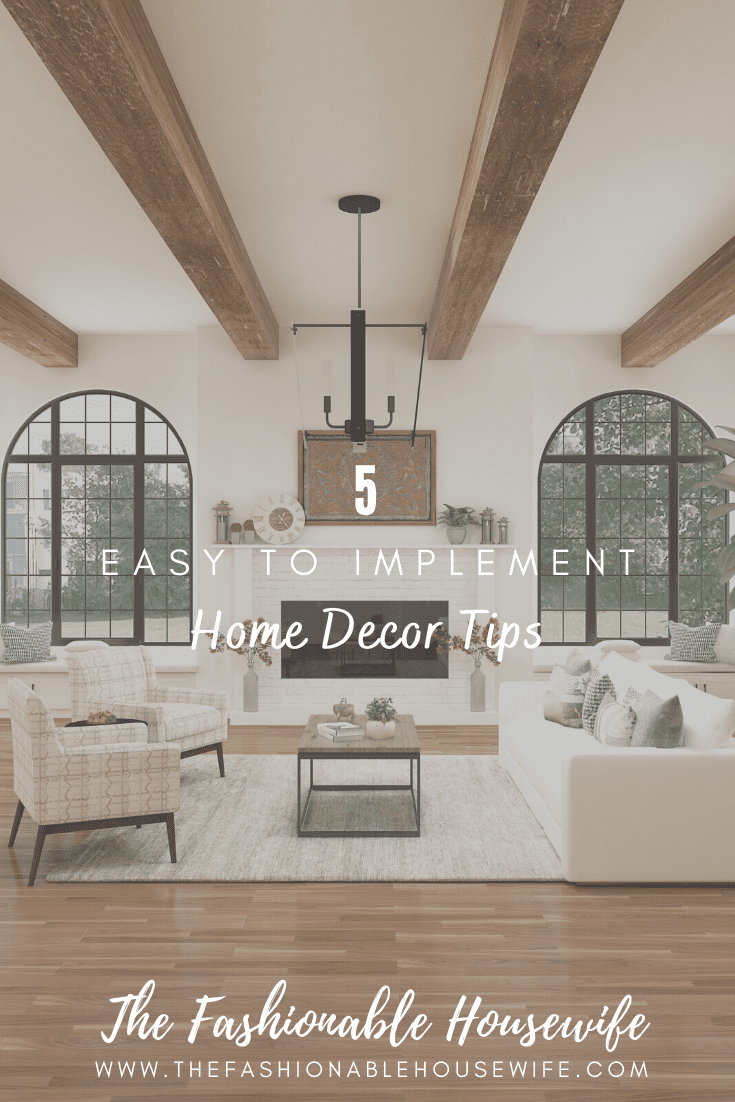 5 Easy to Implement Home Decor Tips