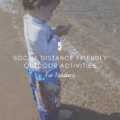 5 Social Distance Friendly Outdoor Activities for Toddlers