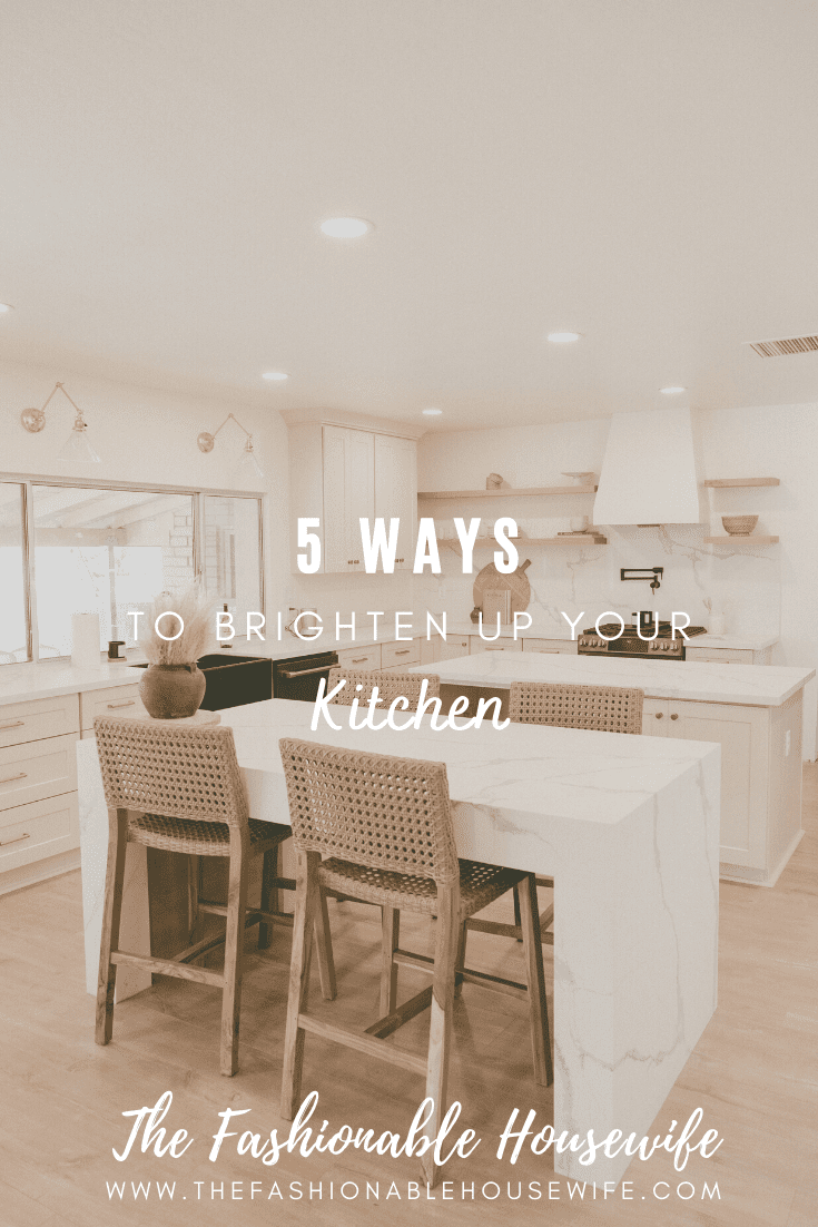 5 Ways to Brighten Up Your Kitchen