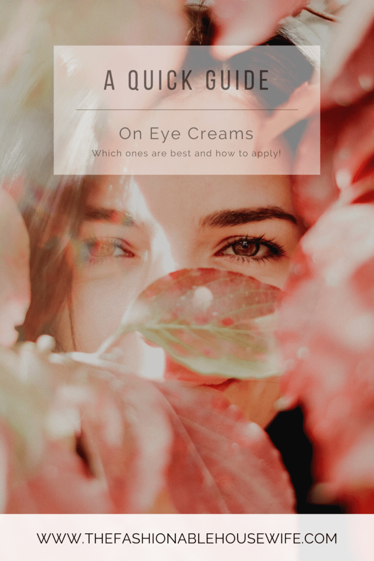 A Quick Guide On Eye Creams