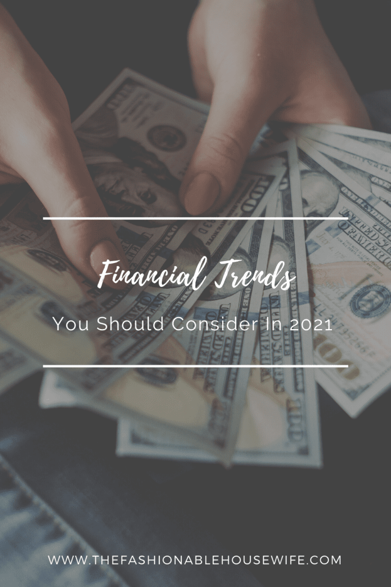 Financial Trends You Should Consider In 2021
