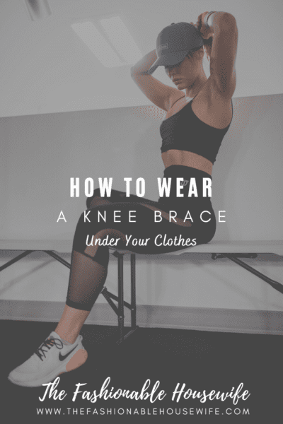 How To Wear a Knee Brace Under Your Clothes
