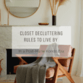 Simple Closet Decluttering Rules to Live by in a Post-Marie Kondo Era