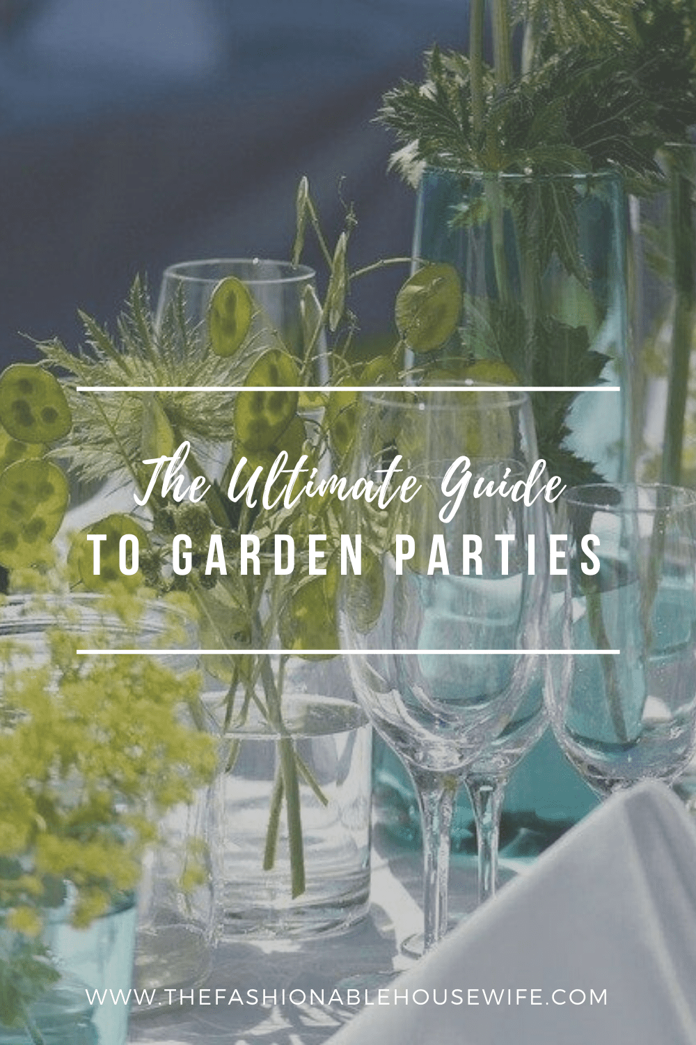 The Ultimate Guide to Garden Parties