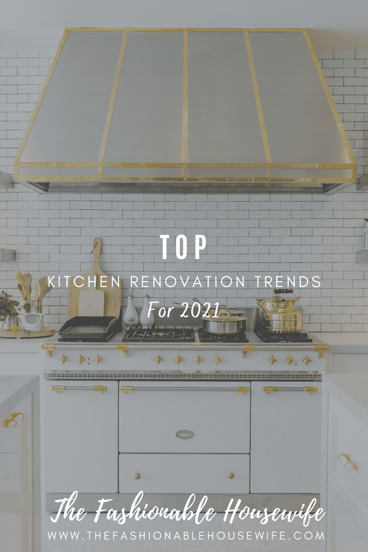 Top Kitchen Renovation Trends For 2021