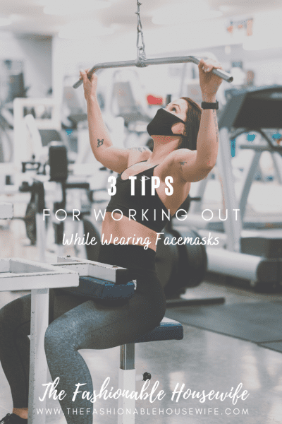 3 Tips for Working Out While Wearing Facemasks