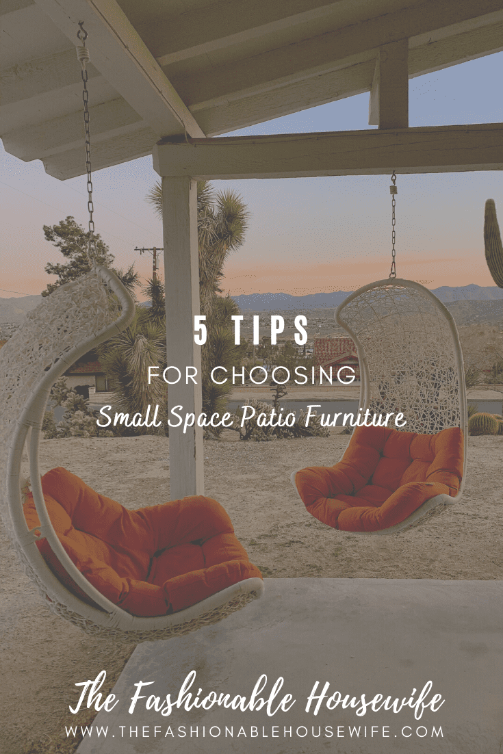 5 Tips for Choosing Small Space Patio Furniture