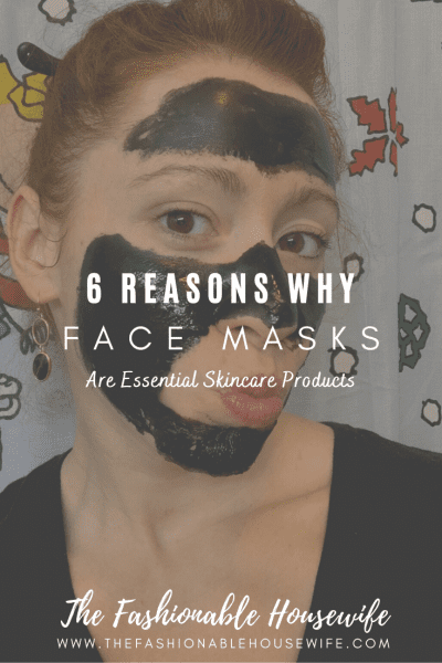 6 Reasons Why Face Masks Are Essential Skincare Products