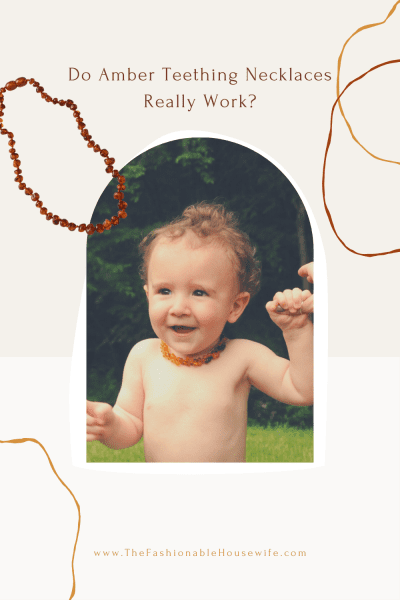 Do Amber Teething Necklaces Actually Work?