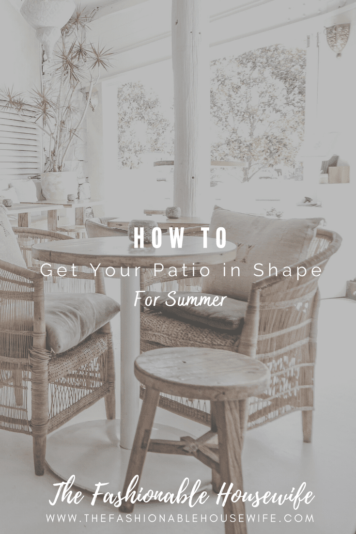 How To Get Your Patio in Shape for Summer