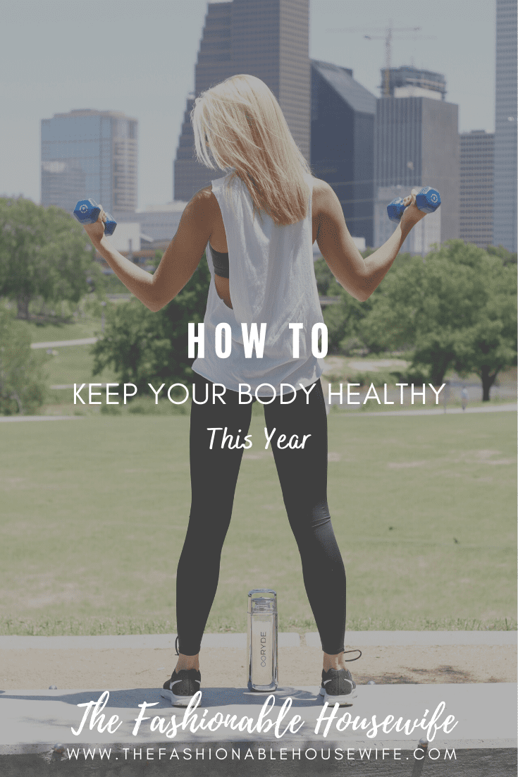 How TO Keep Your Body Healthy