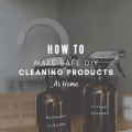 How To Make Safe DIY Cleaning Products At Home