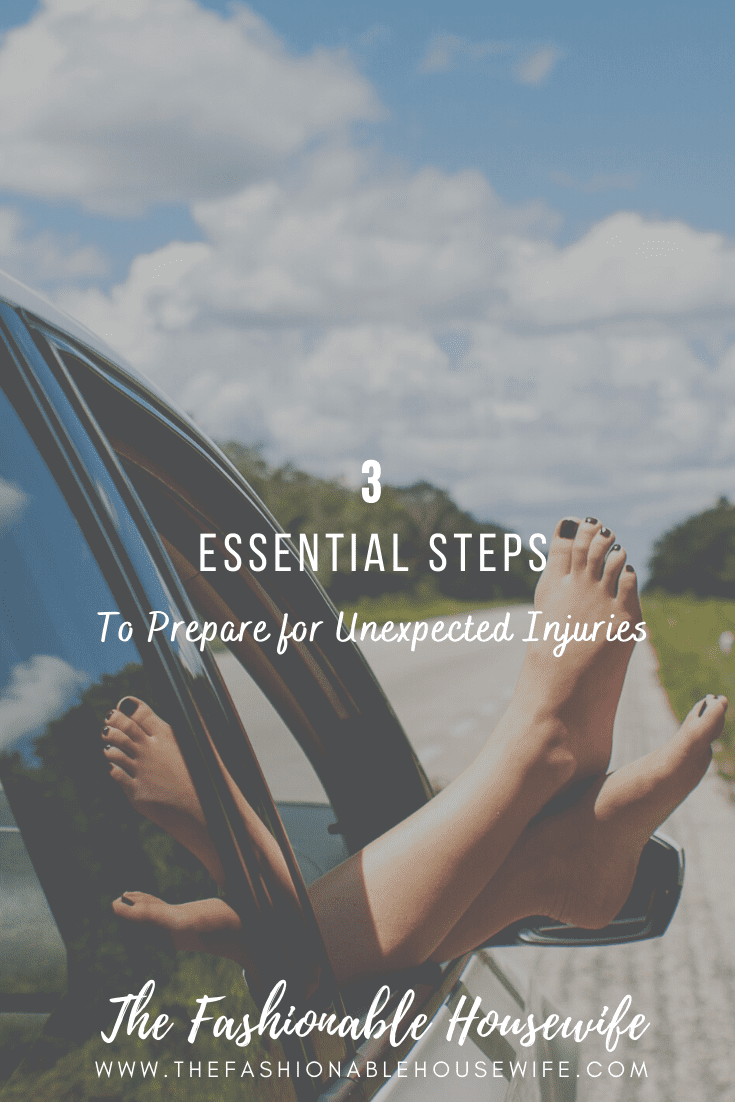 3 Essential Steps To Prepare for Unexpected Injuries