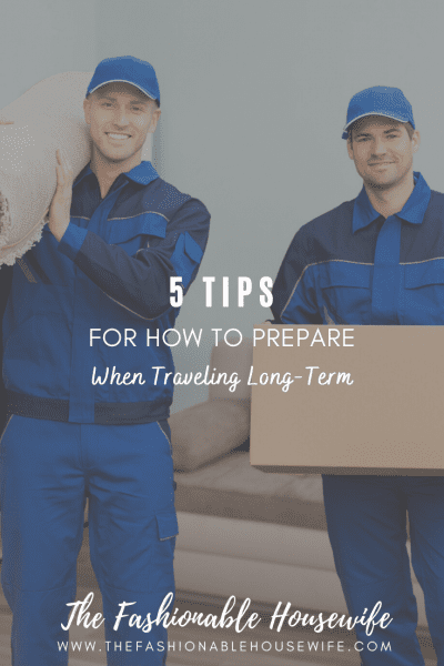5 Tips for How to Prepare When Traveling Long-Term