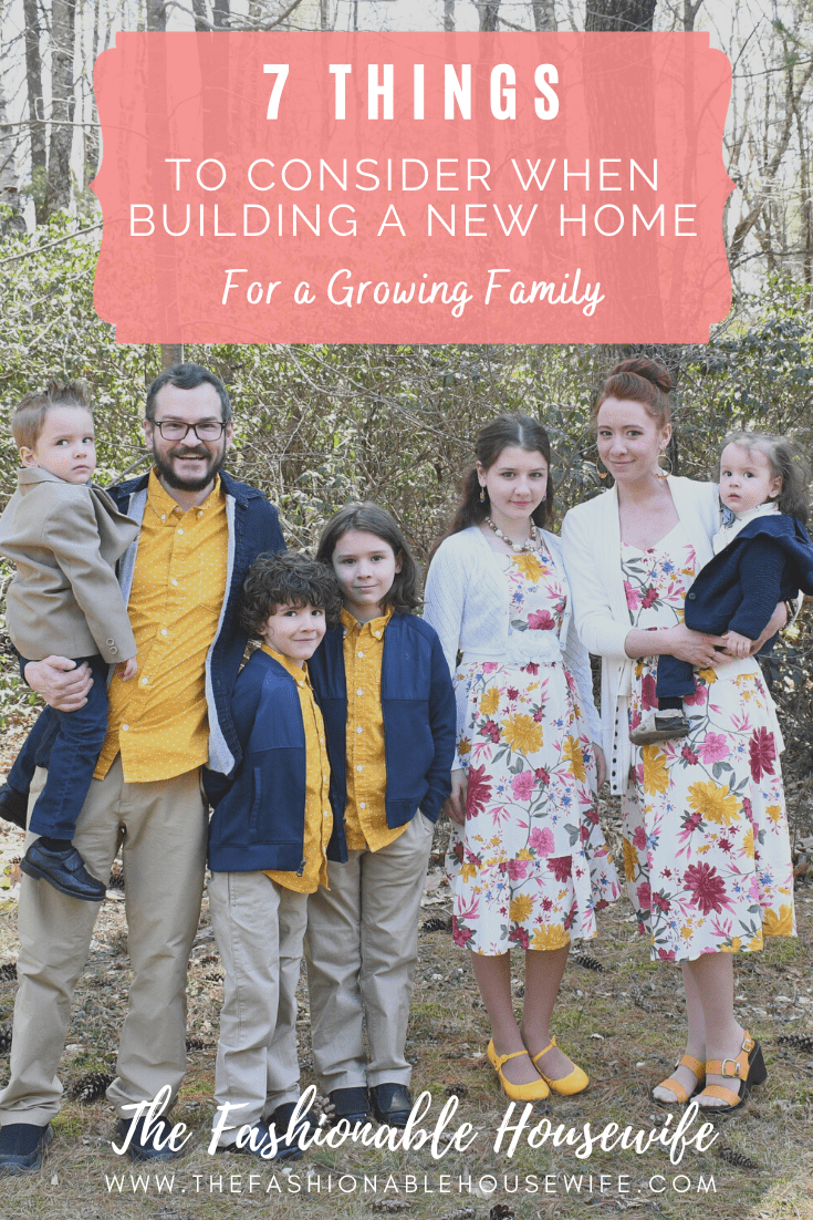7 Things To Consider When Building a New Home For a Growing Family