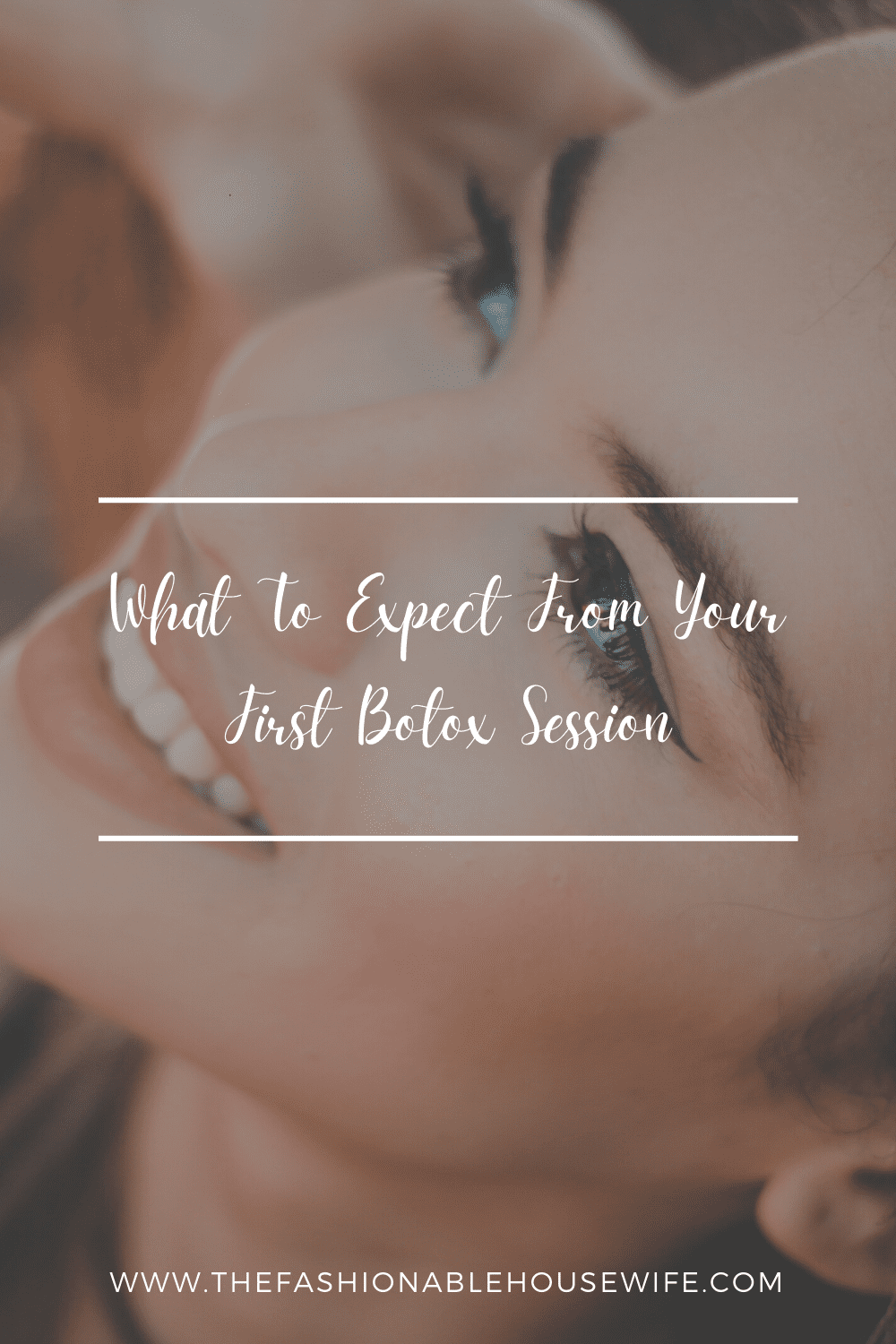 What To Expect From Your First Botox Treatment The Fashionable Housewife What To Expect From Your First Botox Treatment The Fashionable Housewife