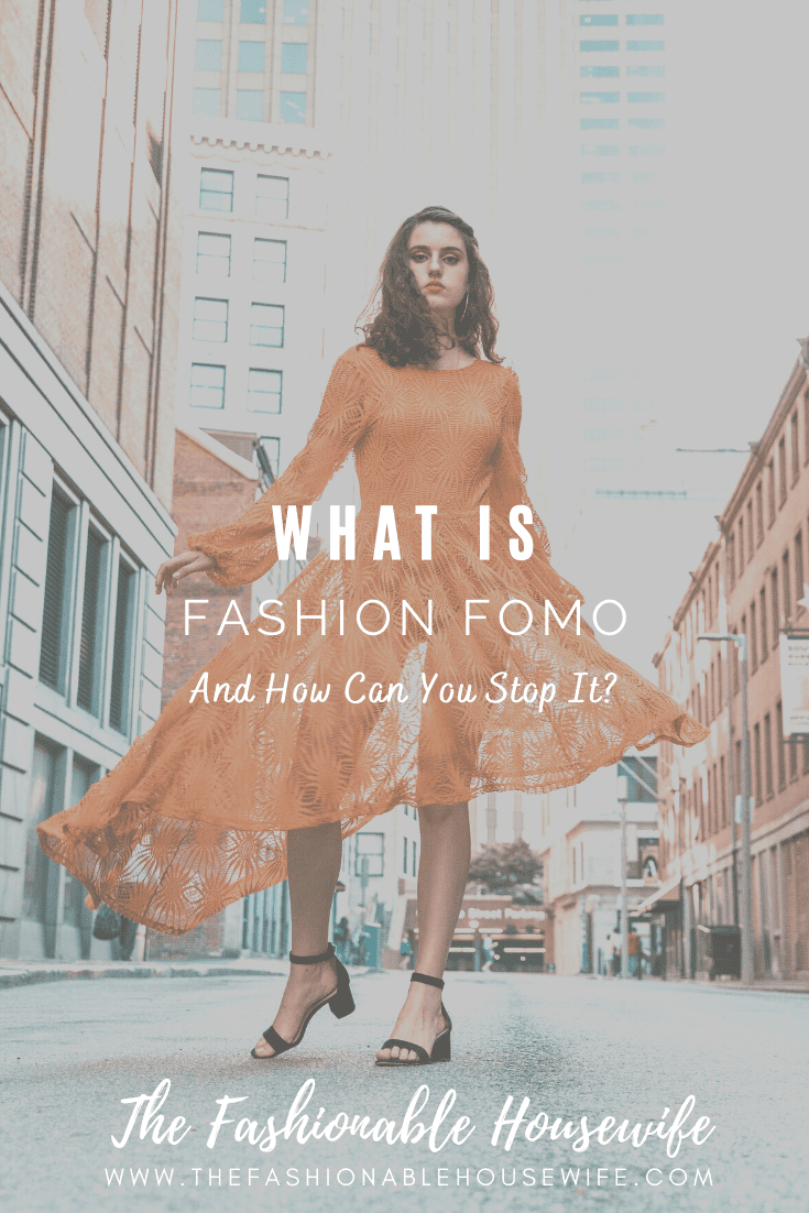 What is Fashion FOMO and How Can You Stop It?