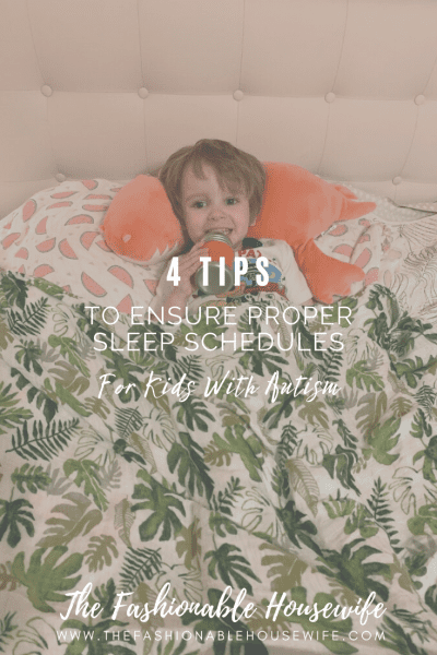 4 Tips To Ensure Proper Sleep Schedule For Kids With Autism