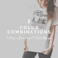 5 Color Combinations to Try on Your Next T-Shirt Design