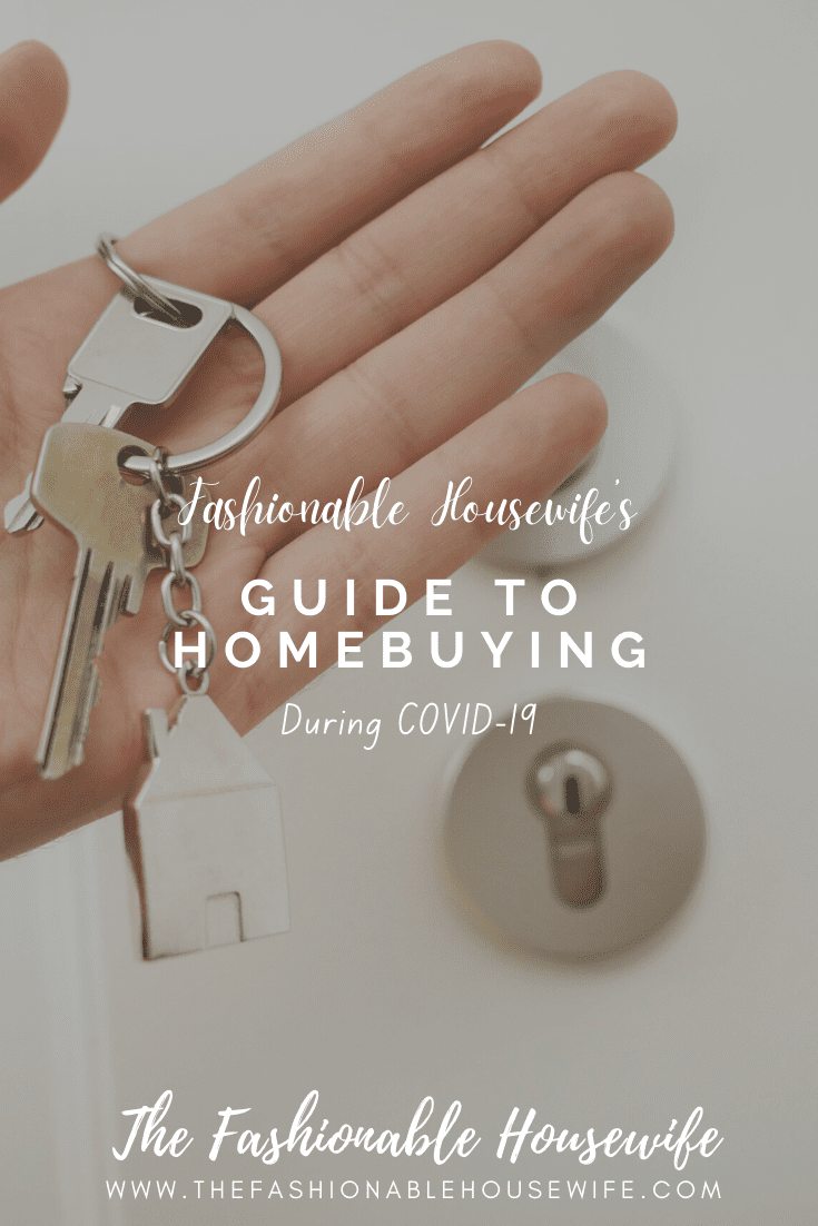 Fashionable Housewife’s Guide to Homebuying During COVID-19