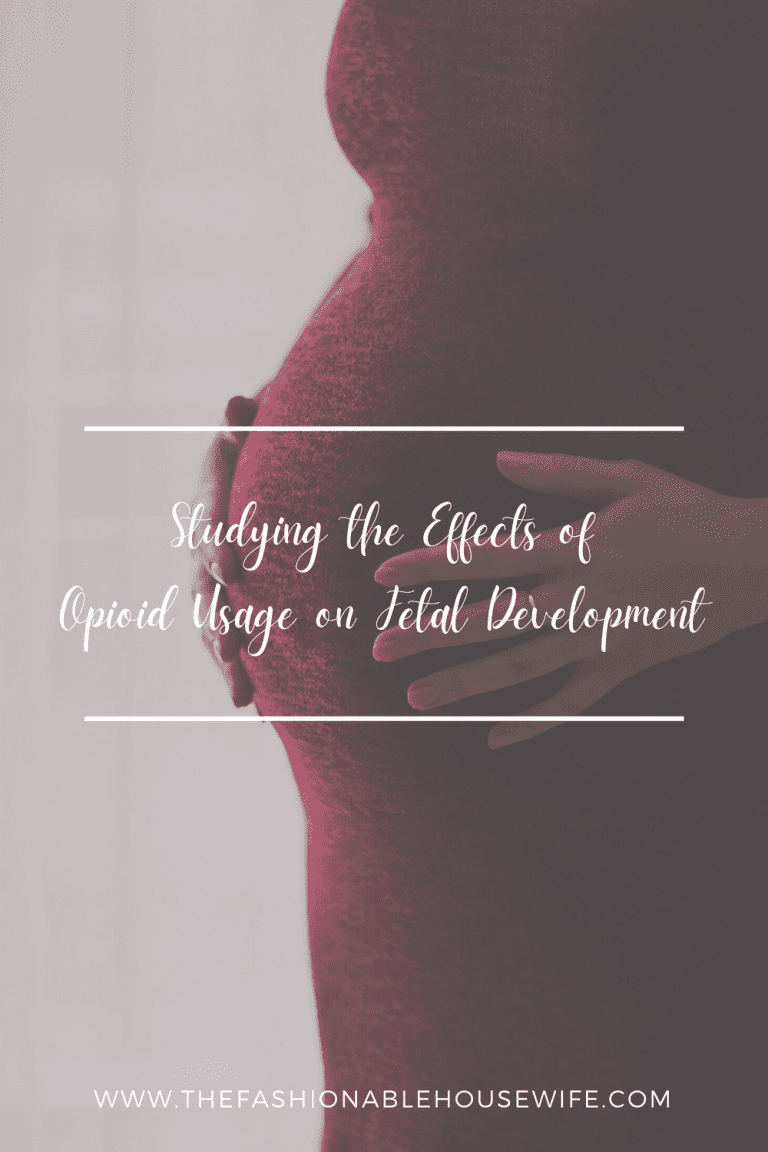 Studying the Effects of Opioid Usage on Fetal Development