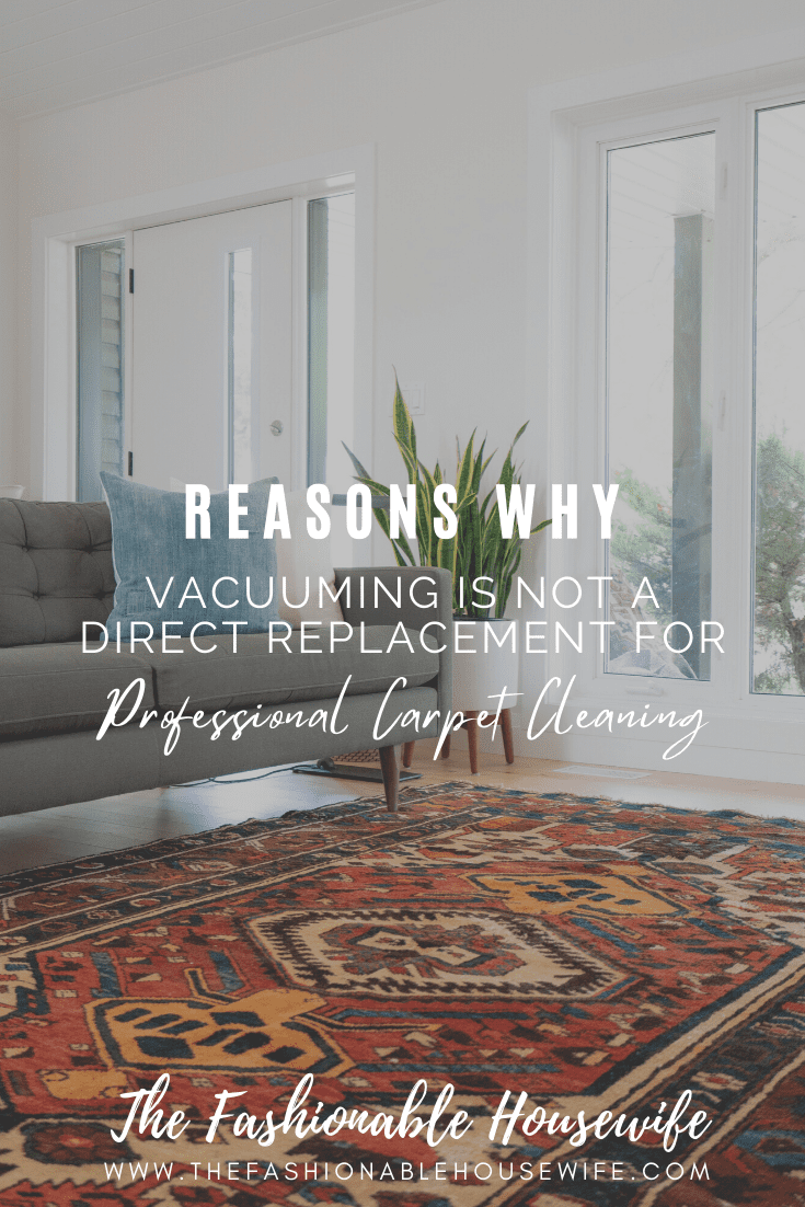 Why Vacuuming Is Not A Direct Replacement For Professional Carpet Cleaning