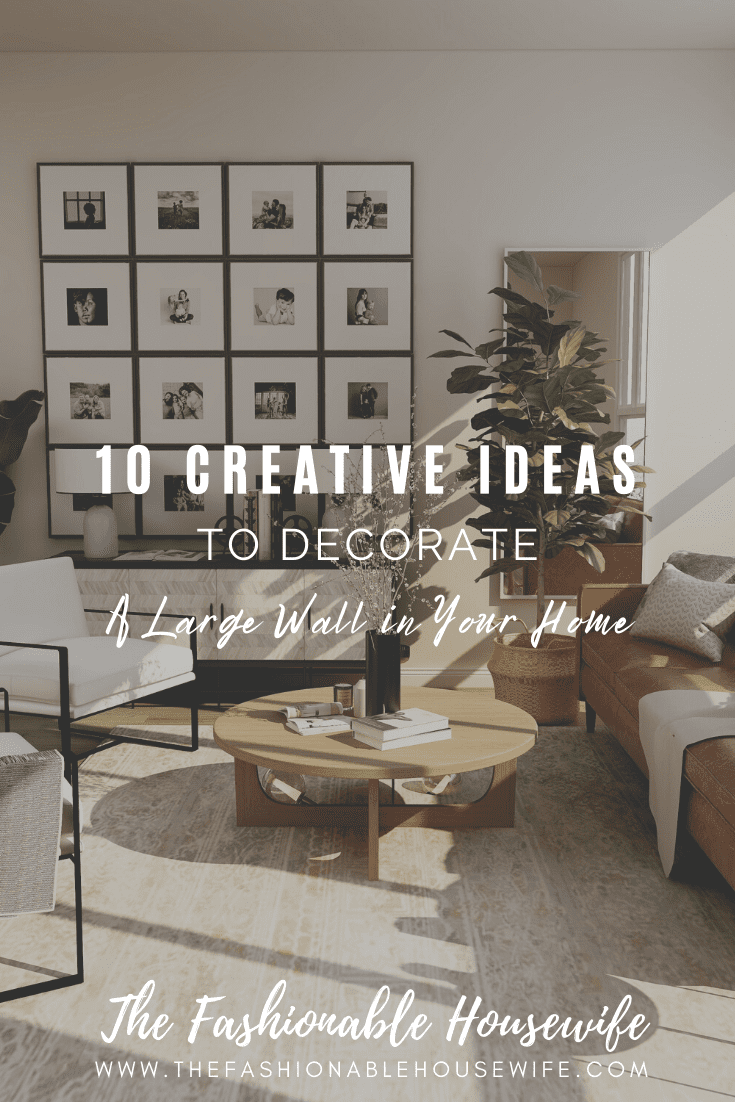 10 Creative Ideas to Decorate a Large Wall in Your Home