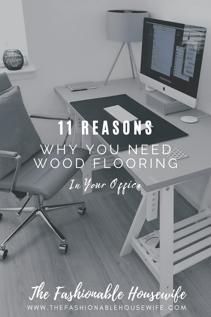 11 Surprising Reasons Why You Need Wood Flooring In Your Office