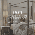 5 Ways to Deep Clean Your Bedroom Like A Professional