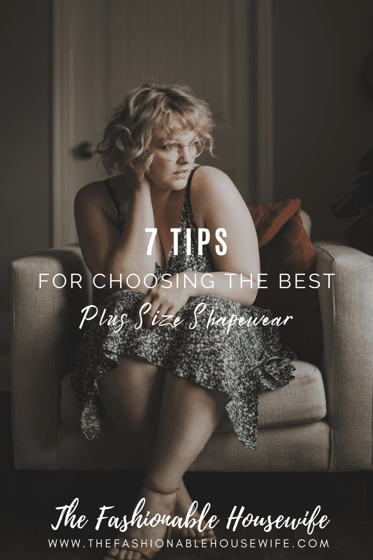 7 Brilliant Tips For Choosing The Best Plus Size Shapewear